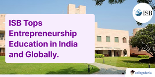 ISB Tops Entrepreneurship Education in India and Globally in PitchBook Rankings 2023; Check Details Here